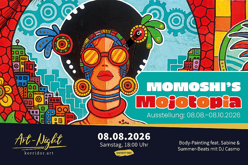 korridor.art | Ausstellung - Momoshi's Mojotopia - Momoshi